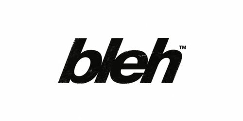 Bleh